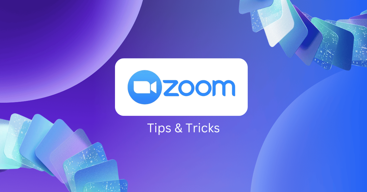 12 Best Zoom Tips & Tricks for 2025Â