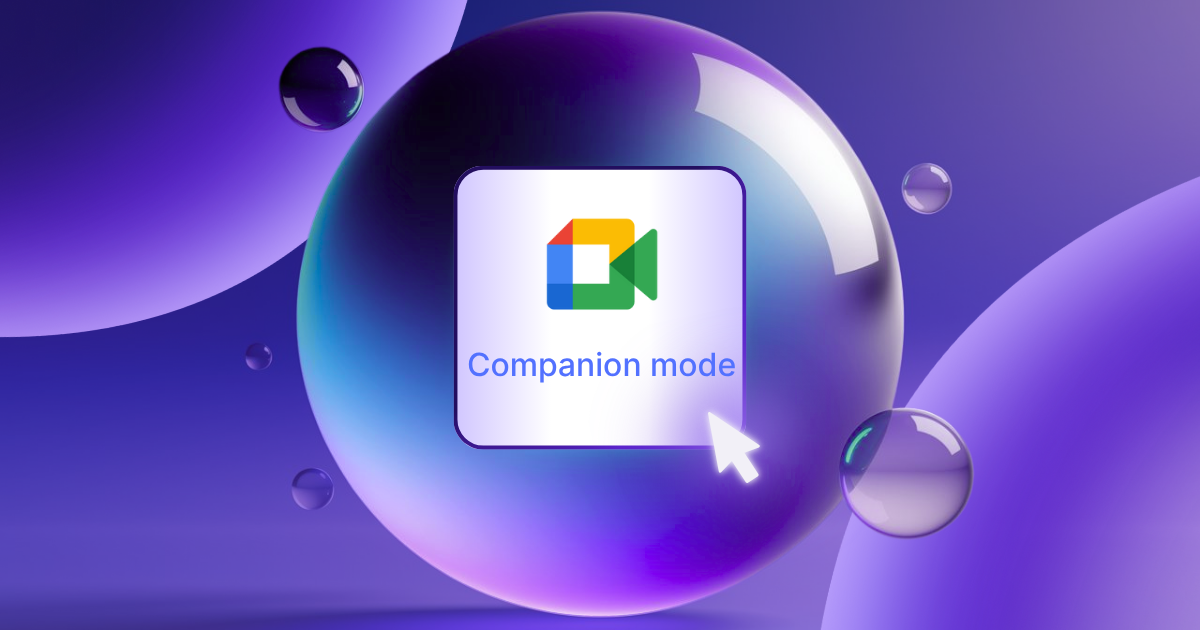 Google Companion Mode: How It Works