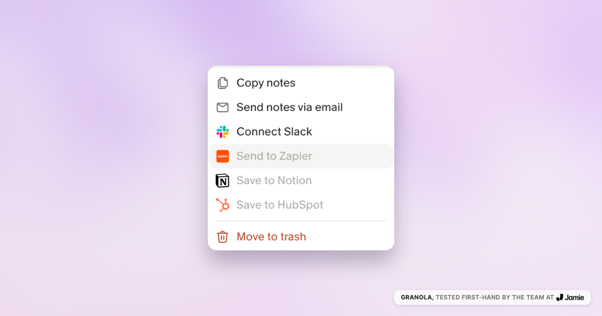 Granola share menu with Slack and email active and Notion HubSpot greyed out