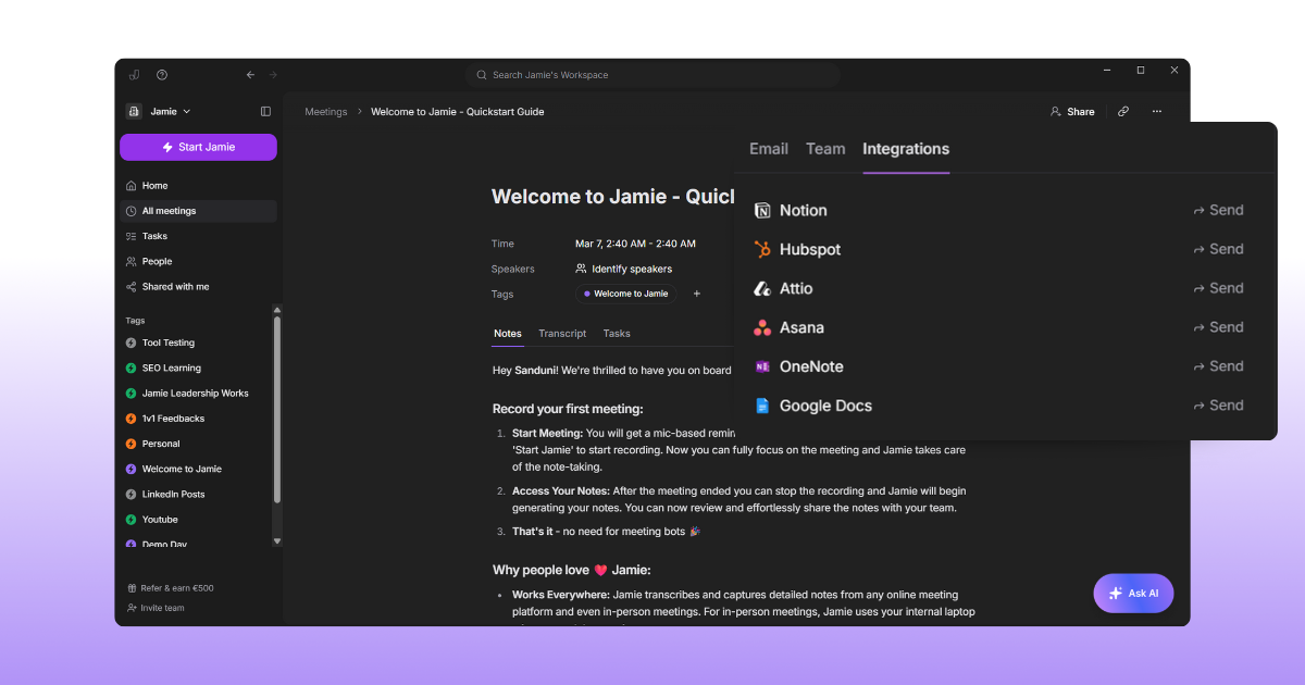 Your meeting notes, tasks, and transcripts flow straight into HubSpot, Attio, Asana, and Notion, so no one has to copy and paste again.