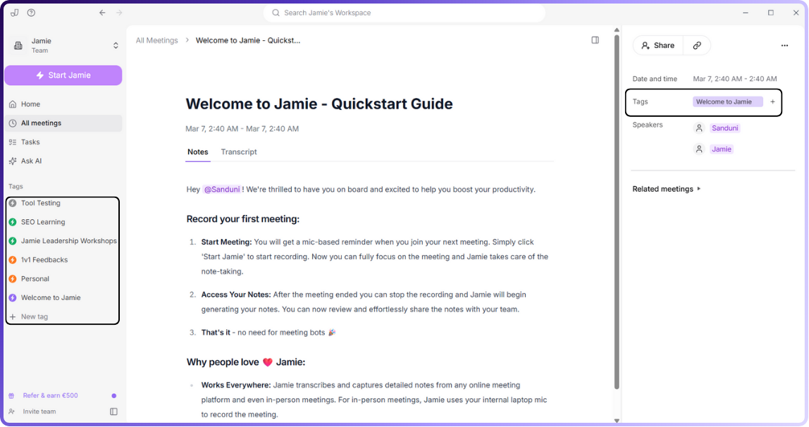 Jamie lets you tag your meeting notes by project, client, team, or any category you choose, making it easy to organize and later find the notes you need. | bot-free fireflies ai alternatives