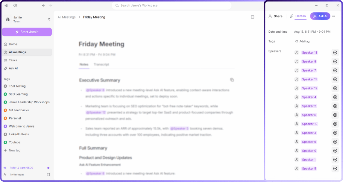 Jamieâs meeting summary feature provides executive and full summaries, with speaker identification and tagging for easy organization.