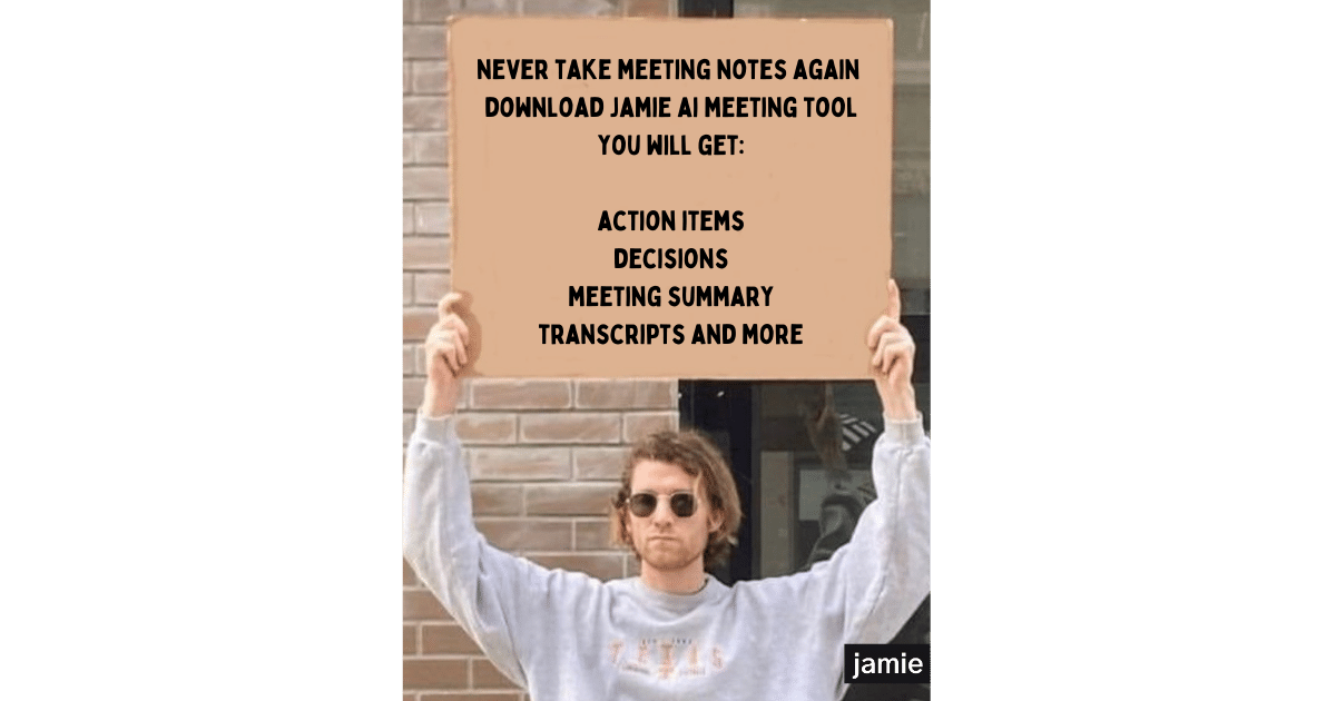 jamie - never take meetings notes again