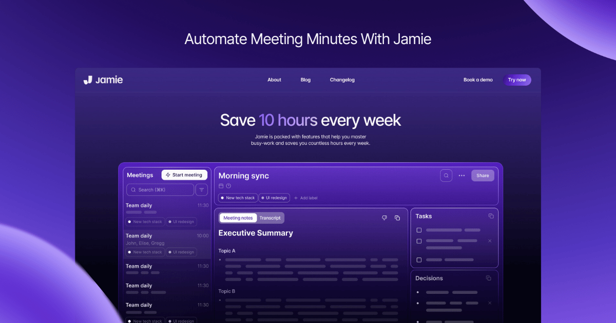 jamie cover photo wording: Automate meeting minutes with jamie, save 10 hours every week.
