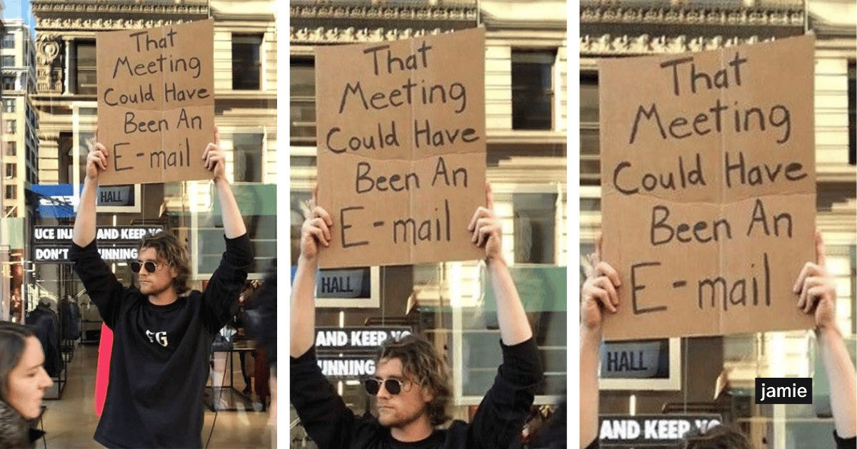 meeting meme: that meeting could have been an email