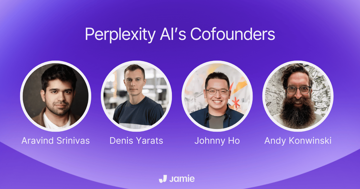 perplexity ai's cofounders Aravind Srinivas, Denis Yarats, Johnny Ho, and Andy Konwinski image