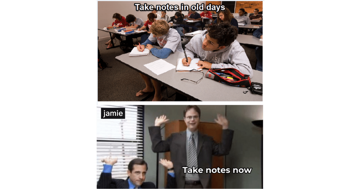 taking notes in old days, taking notes now